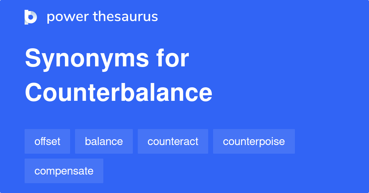 Counterbalance 同义词 Counterbalance的1 392个单词和短语